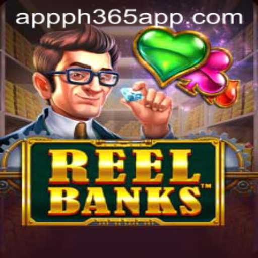 ReelBanks: Dive into the Thrilling World of Digital Gaming with PH365 App